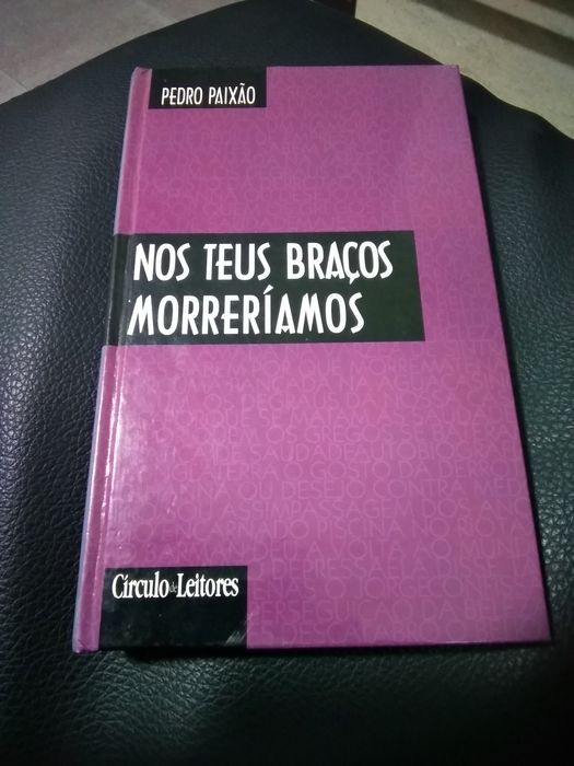 Nos teus braços morreriamos