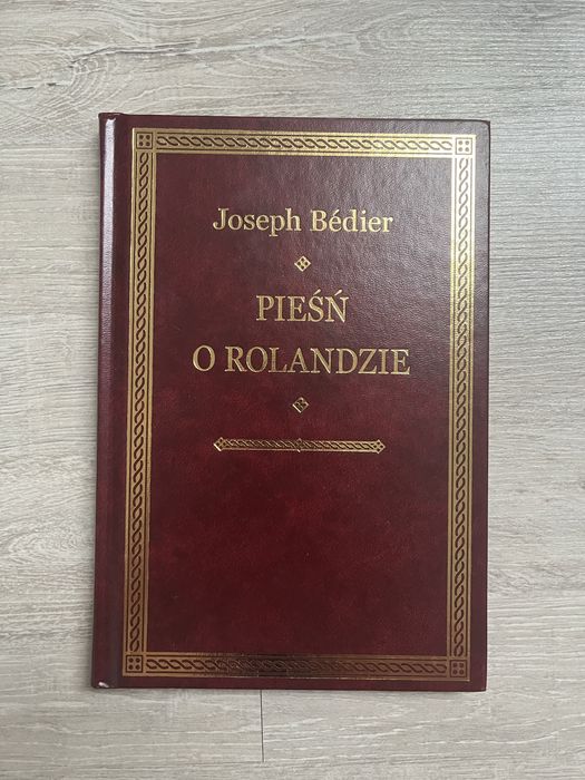 „Pieśń o Rolandzie” Joseph Bédier