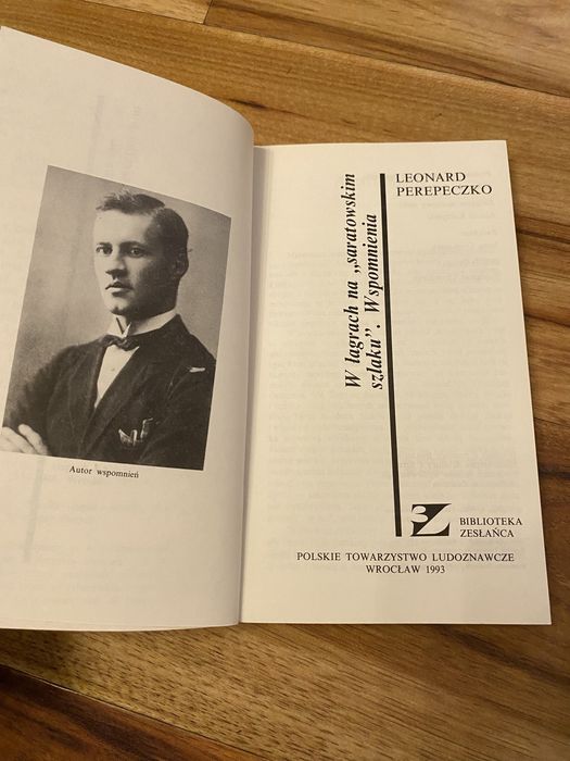 Leonard Perepeczko. W łagrach na saratowskim szkaku