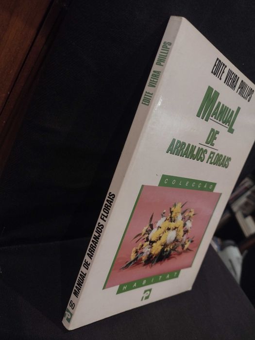 Manual de arranjos florais - Edite Vieira Phillips