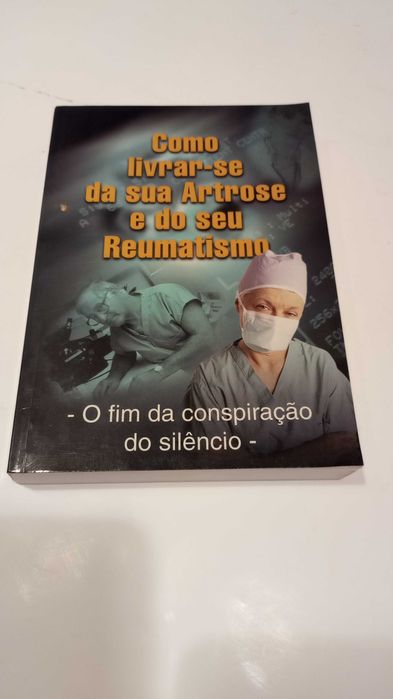 Como Livrar- se da sua Artrose e do seu Reumatismo