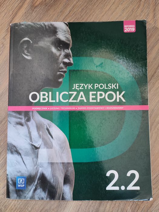 Oblicza epok 2.2. Język polski. Podręcznik. Klasa 2. Część 2 WSIP