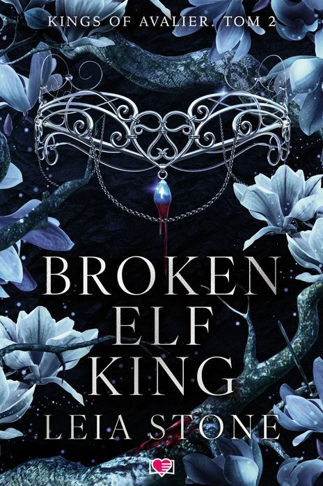 Kings Of Avalier. Tom 2. Broken Elf King. Papierowe Serca