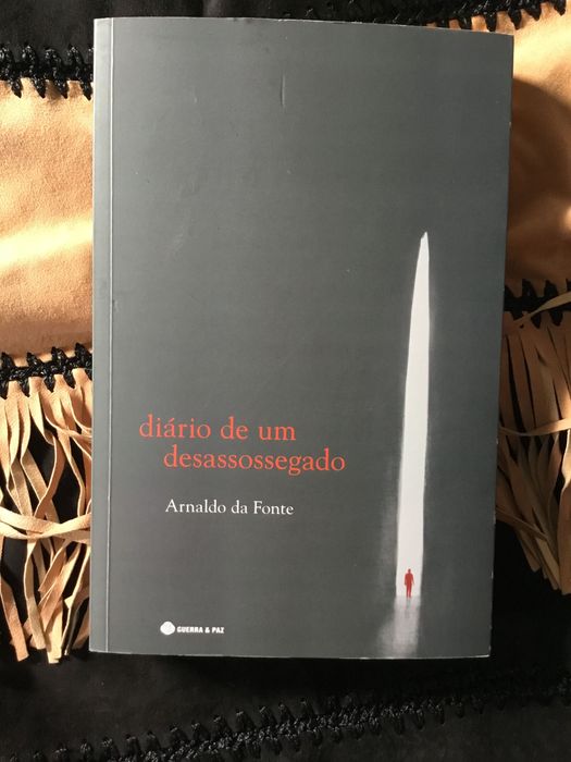 Arnaldo da Fonte, Diário de um Desassossegado