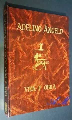 Adelino Ângelo : Vida e Obra