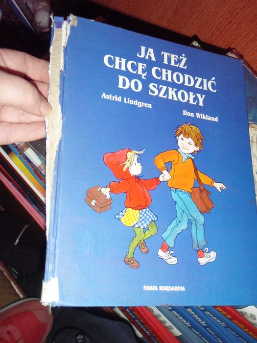 Astrid Lindgren - Ja też chcę chodzić do szkoły