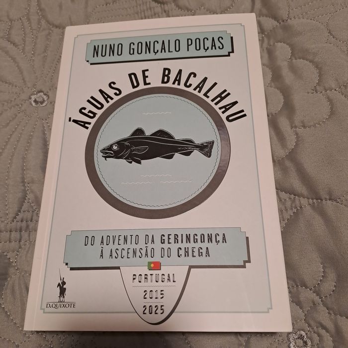 Águas de Bacalhau - Do Advento da Geringonça à Ascensão do Chega