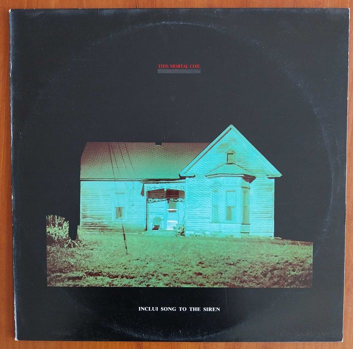 Vinil “Sixteen days / Song to the siren”, de This Mortal Coil