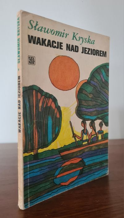 Wakacje nad jeziorem - Sławomir Kryska. Książka