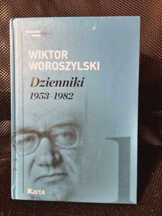 Wiktor Woroszylski - "Dzienniki" 3 tomy