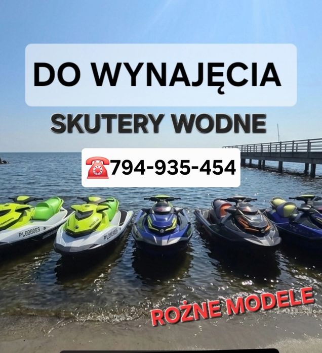 Skutery wodne wynajem wypożyczalnia  Rozne modele