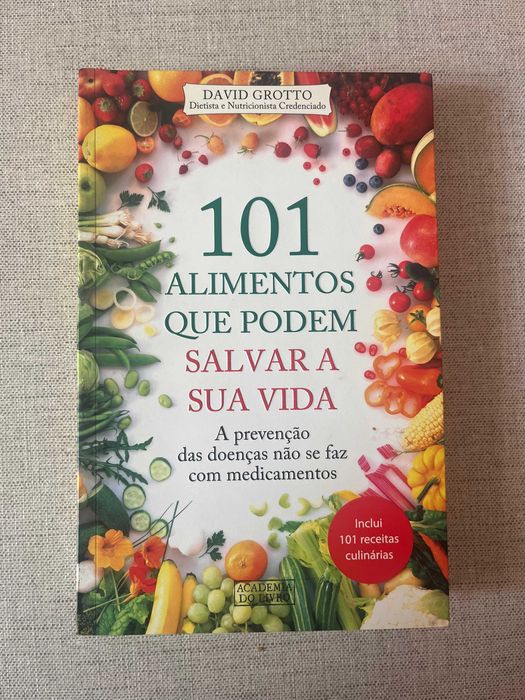 101 Alimentos Que Podem Salvar a Sua Vida