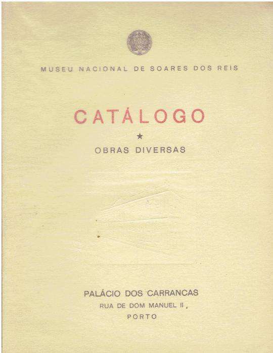 1447 - Museu Nacional de Soares dos Reis - Catálogos