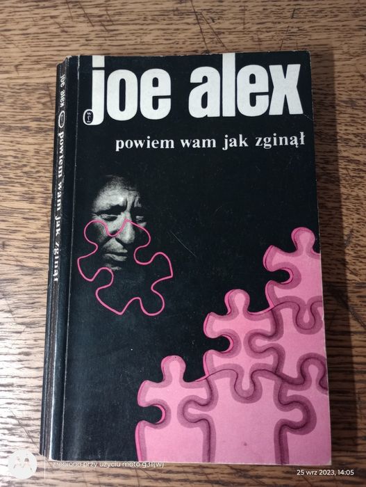 Powiem wam jak zginął. Joe Alex