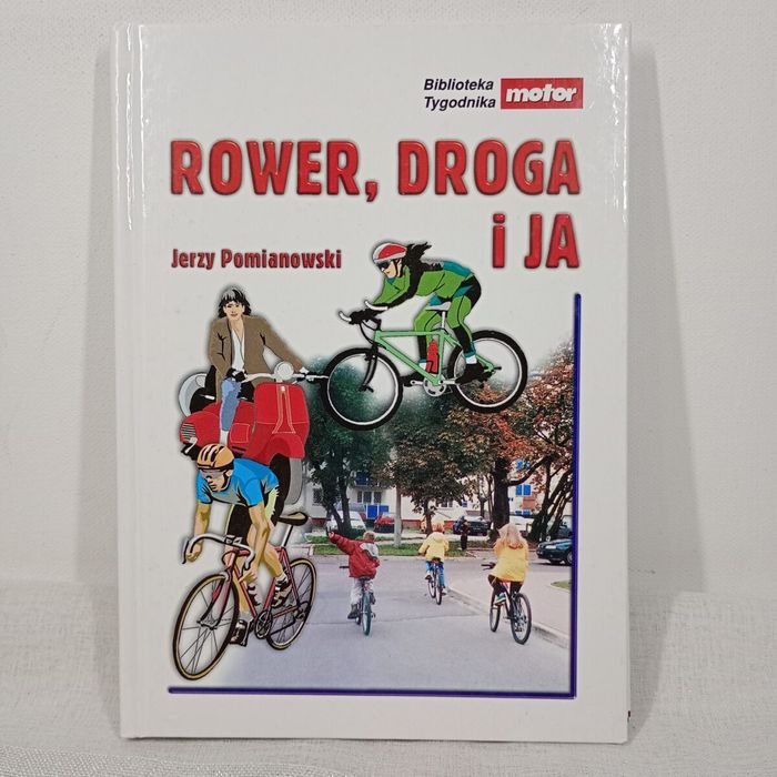 Rower, droga i ja. Jerzy Pomianowski