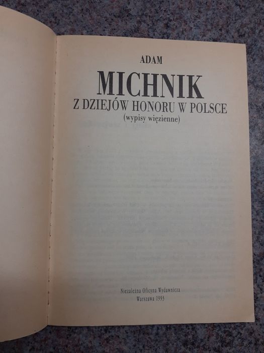 Adam Michnik - Z dziejów honoru w Polsce (wypisy więzienne)[NOWA 1993]