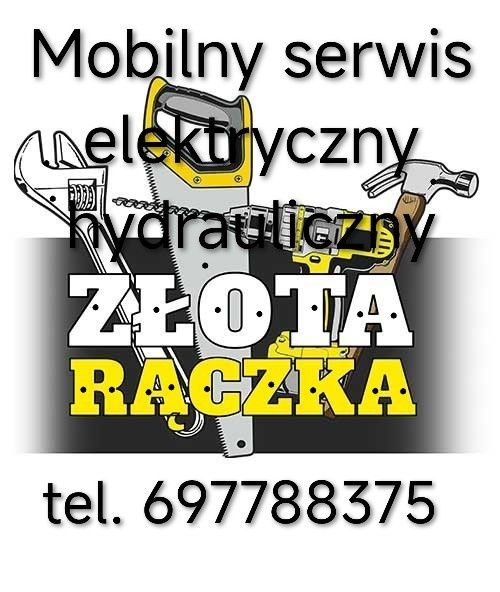 Złota rączka elektryk , hydraulik serwis mobilny ,  pogotowie