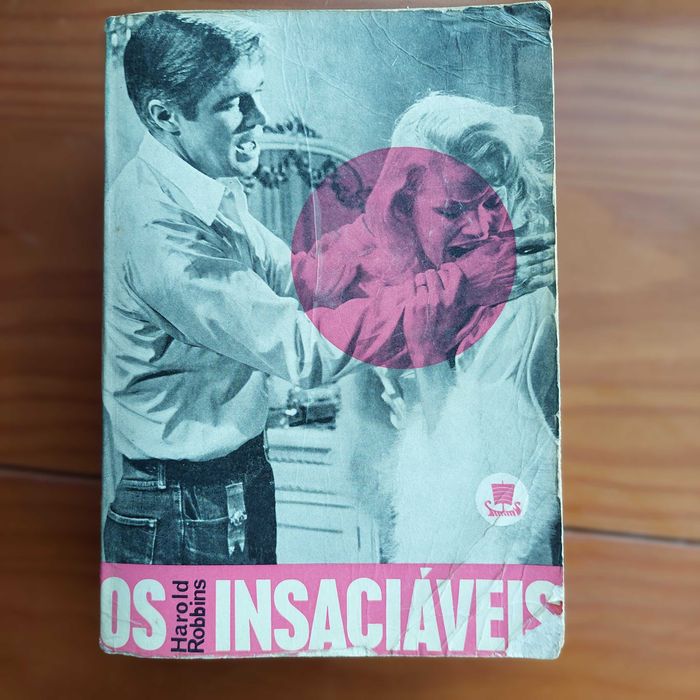 Harold Robbins - Os Insaciáveis