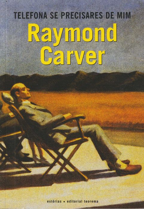 Telefona se Precisares de Mim - Raymond Carver