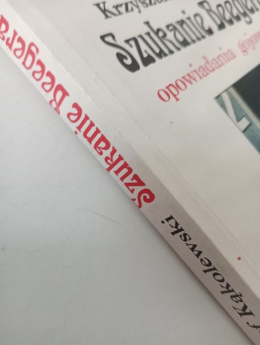 Szukanie Beegera Opowiadania gojowskie Kąkolewski Krzysztof