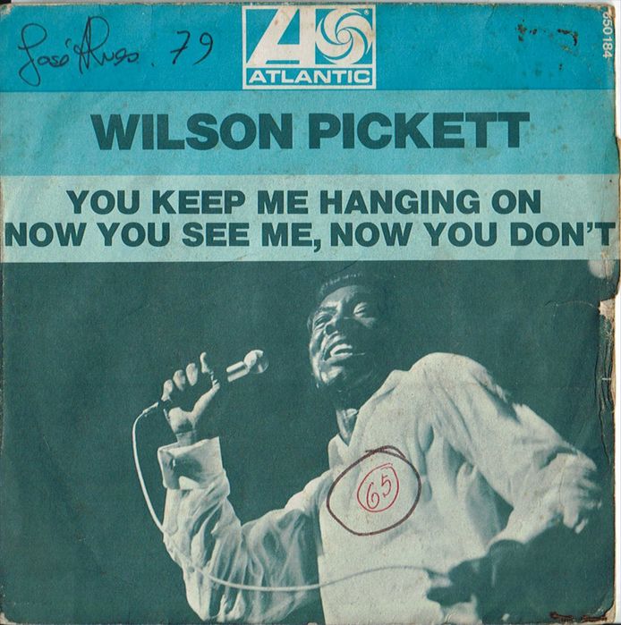 Wilson Pickett You Keep Me Hanging On  -  7" - 45 RPM  - 1969