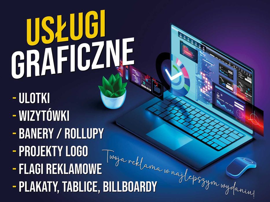 Grafik komputerowy - Projekty (Wizytówki, Ulotki, Plakaty, Logo) + DRUK. Usługi graficzne