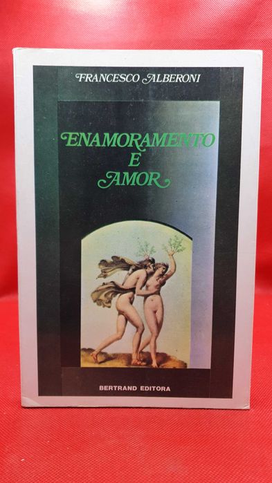 Livro - REF PA4 - Francesco Alberoni - Enamoramento e Amor
