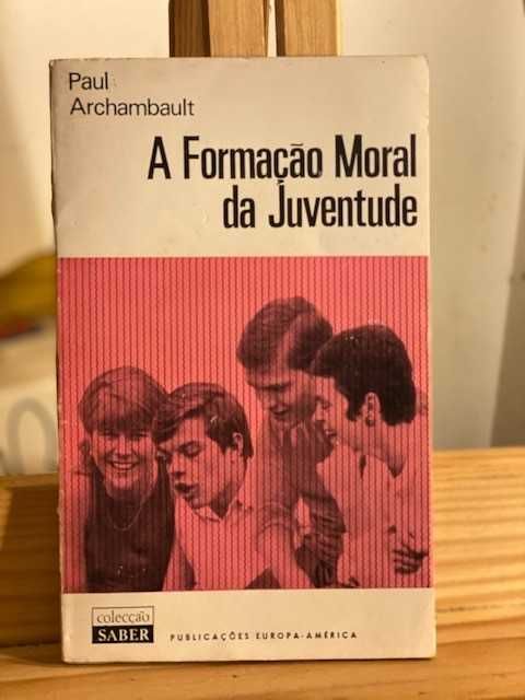 Paul Archambault – A formação moral da juventude