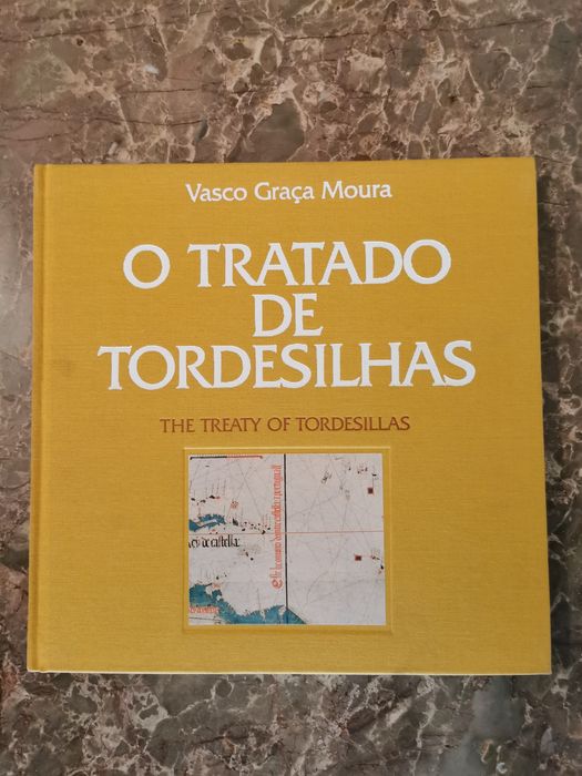 O Tratado de Tordesilhas / The Treaty of Tordesillas-Vasco Graça Moura