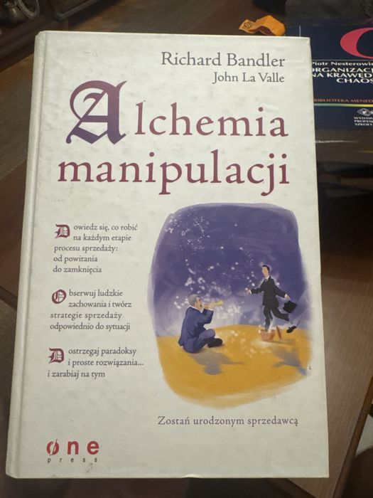 Alchemia manipulacji – Richard Bandler, John La Valle