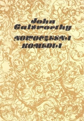 Nowoczesna Komedia T. 1 J. Galsworthy