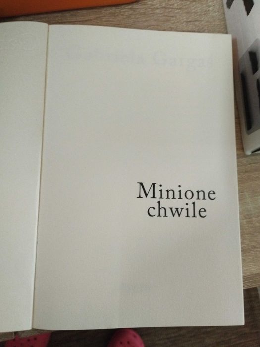 Gabriela Gargas
Minione chwile