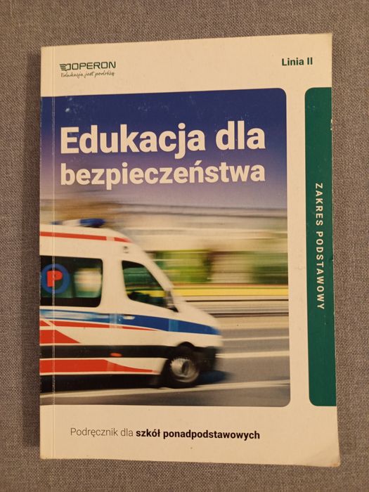 Edukacja dla bezpieczeństwa. Podręcznik dla szkół ponadpodstawowych. Linia II