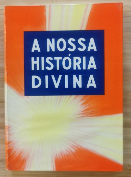 A Nossa História Divina - Volumes I e II