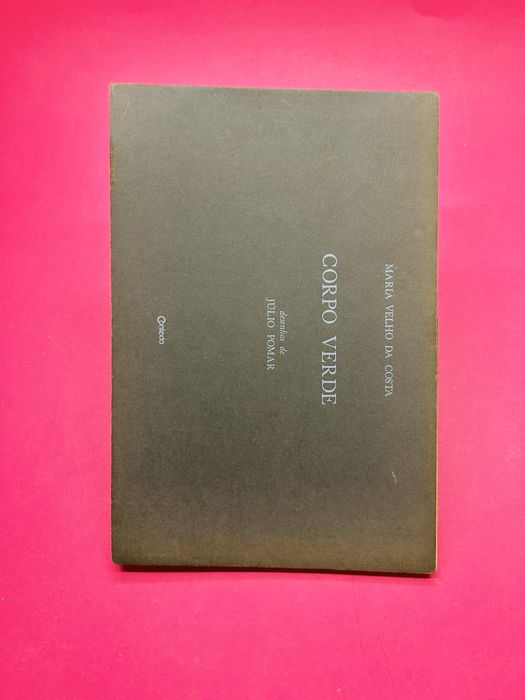 MARIA VELHO DA COSTA CORPO VERDE desenhos de JÚLIO POMAR