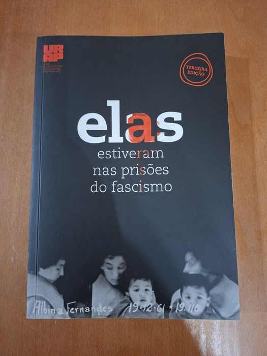 Elas estiveram nas prisões do fascismo