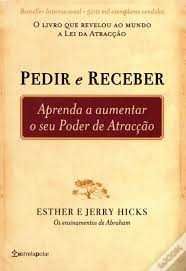Pedir e Receber de Esther e Jerry Hicks (Portes grátis)