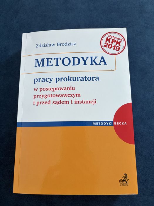 Zdzisław Brodzisz Metodyka pracy prokuratora