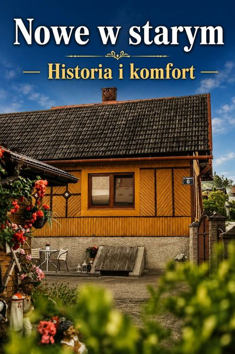 Nowe w Starym: Historia i Komfort