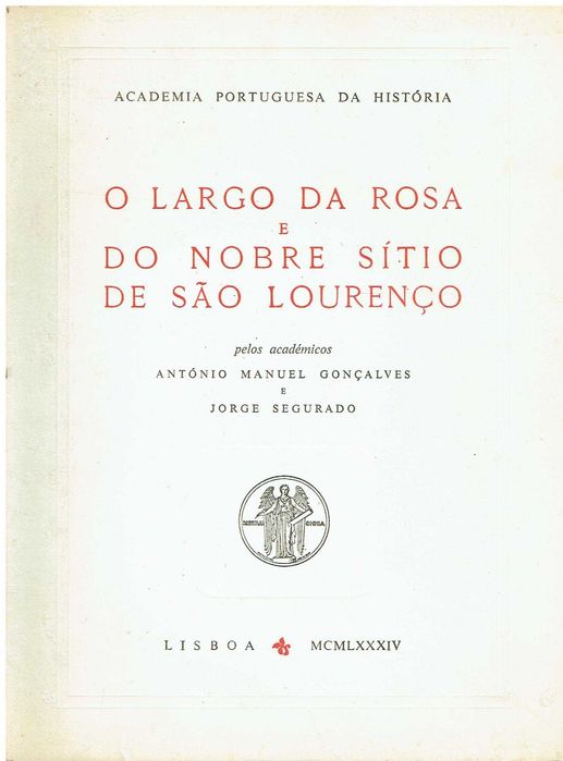 746
The Square of Rosa and the Noble Site of São Lourenço