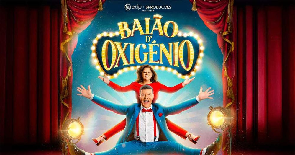 Bilhetes espetáculo "Baião Do Oxigénio"