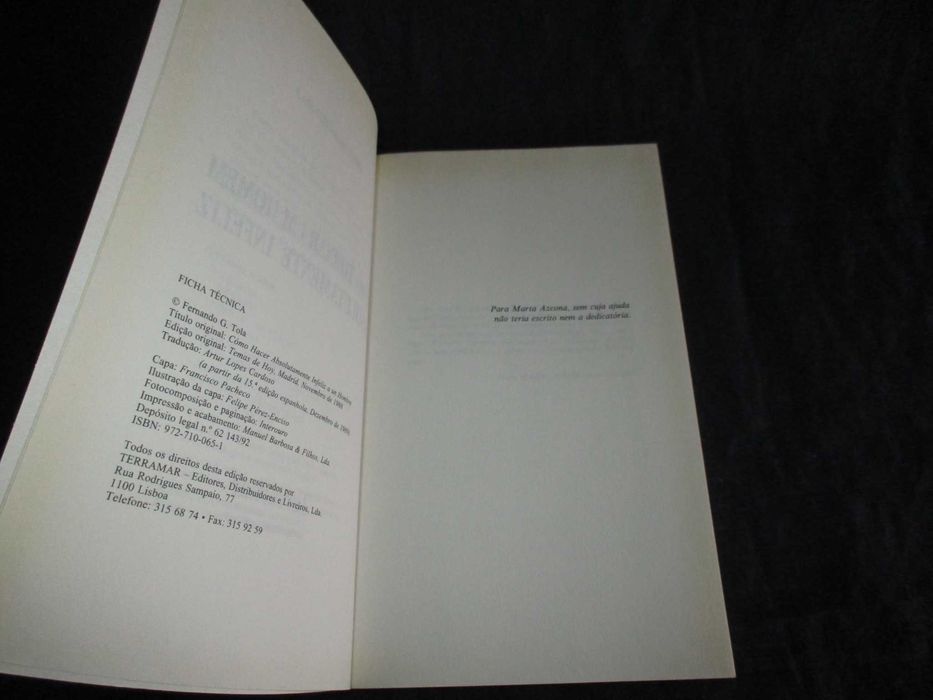 Livro Como Tornar um Homem Absolutamente Infeliz Fernando G. Tola