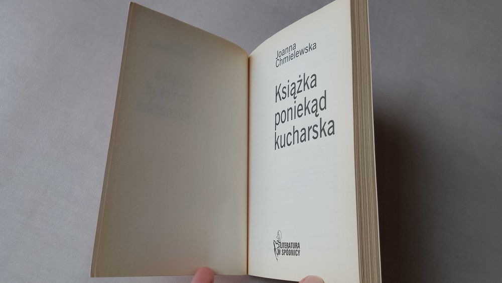 J. Chmielewska "Książka poniekąd kucharska"