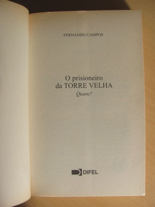 O Prisioneiro da Torre Velha de Fernando Campos