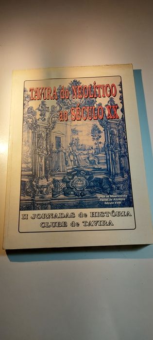 Tavira do Neolítico ao Século XX (Clube de Tavira, 1994)