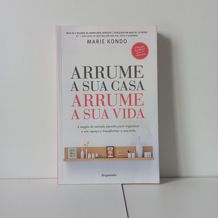 Arrume A Sua Casa, Arrume A Sua Vida - Marie Kondo