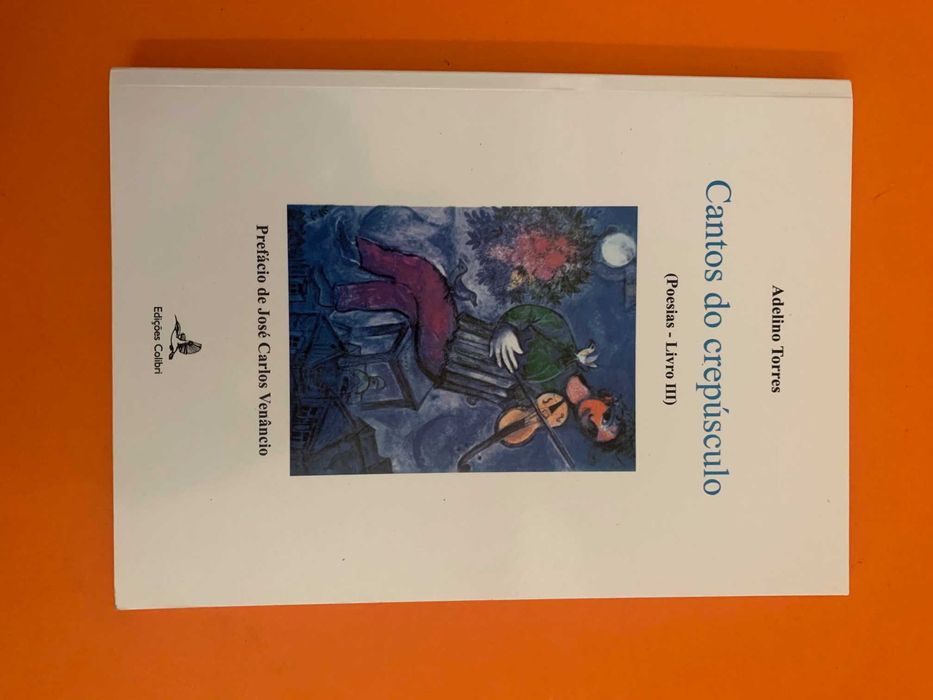 Cantos do crepúsculo -  Adelino Torres