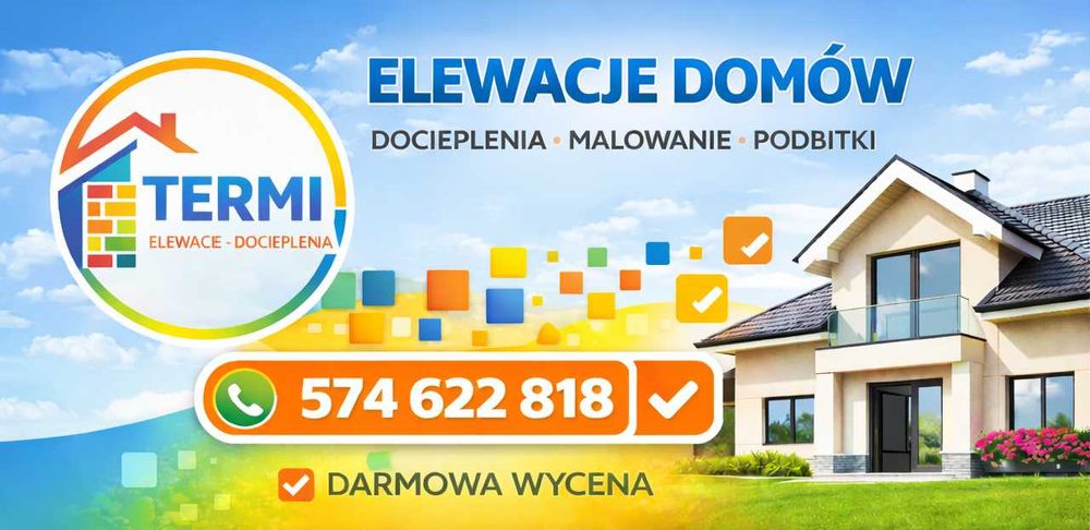Elewacje, docieplenia budynków, termomodernizacja- domy jednorodzinne