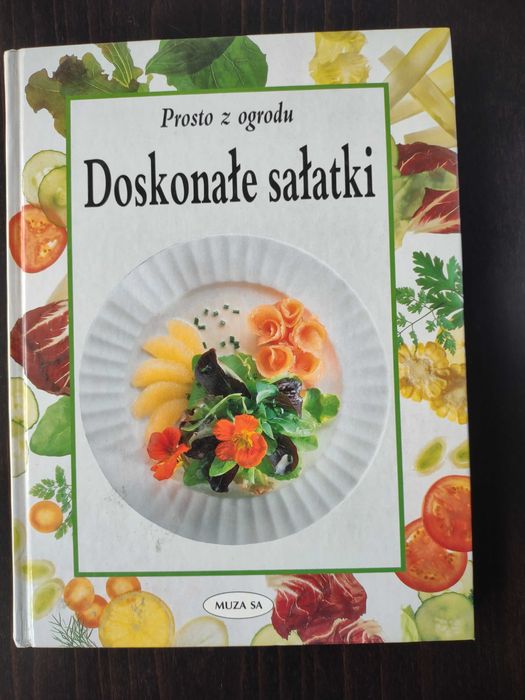 Sprzedam książkę - Doskonałe sałatki - Prosto z ogrodu