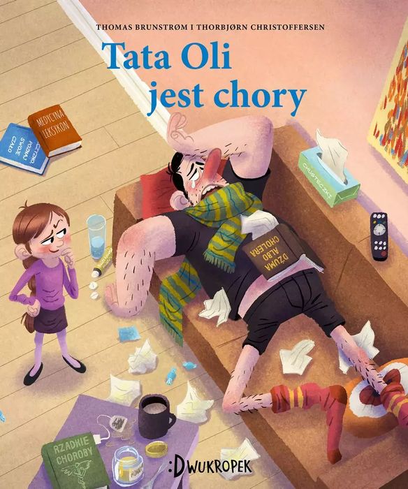 Tata Oli jest chory. Dwukropek. Nowy Produkt